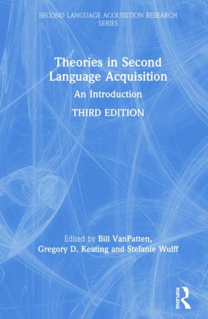 Theories in Second Language Acquisition : An Introduction, Hardback Book