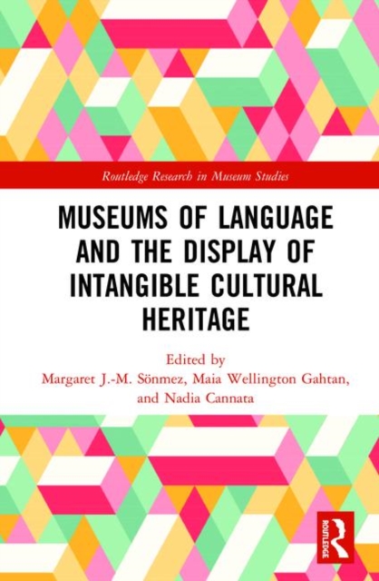 Museums of Language and the Display of Intangible Cultural Heritage, Hardback Book