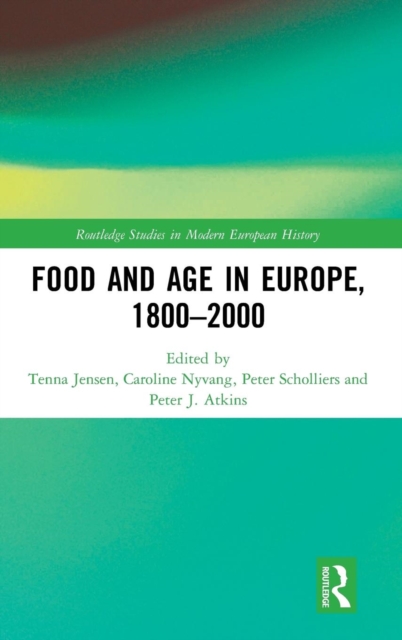 Food and Age in Europe, 1800-2000, Hardback Book