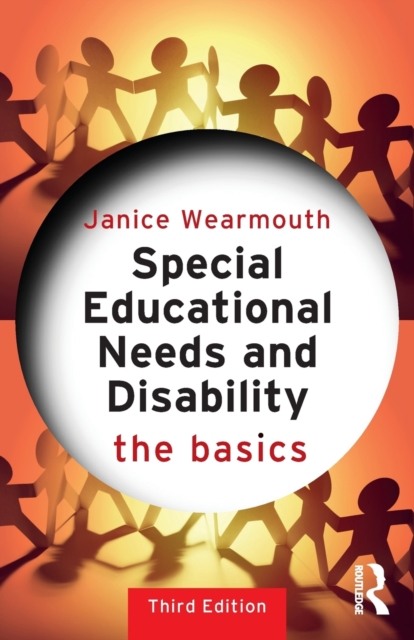 Special Educational Needs and Disability: The Basics : The Basics, Paperback / softback Book