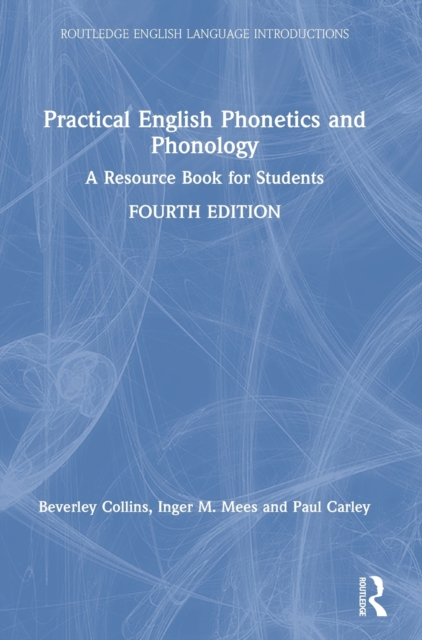 Practical English Phonetics and Phonology : A Resource Book for Students, Hardback Book
