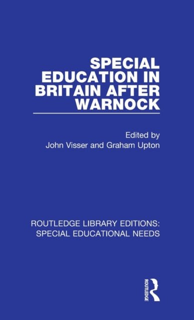 Special Education in Britain after Warnock, Hardback Book