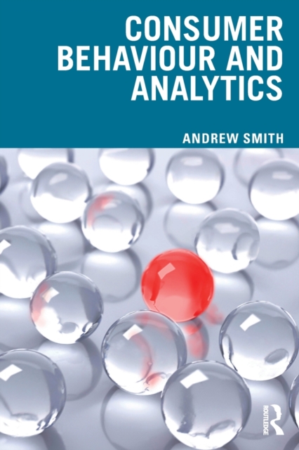 Consumer Behaviour and Analytics, Paperback / softback Book