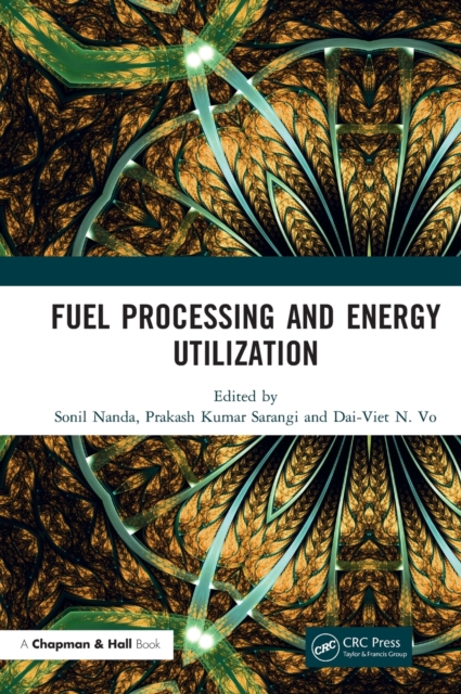 Fuel Processing and Energy Utilization, Hardback Book