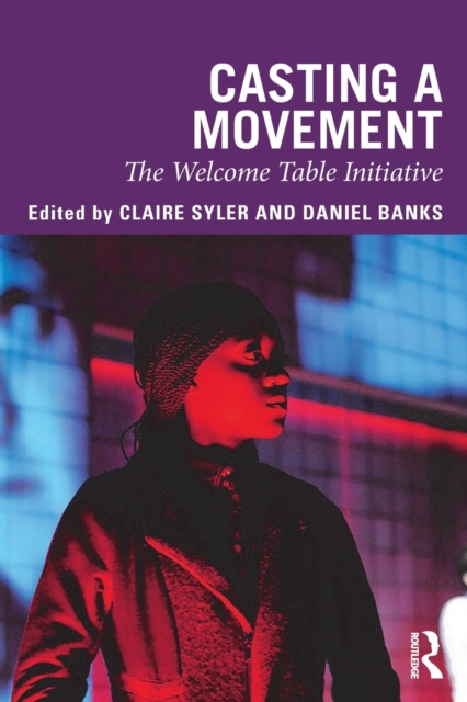 Casting a Movement : The Welcome Table Initiative, Paperback / softback Book