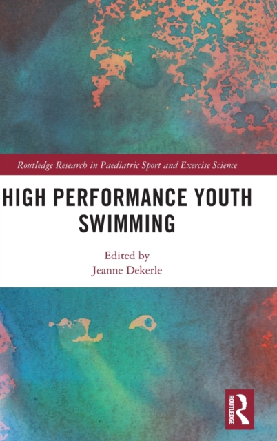 High Performance Youth Swimming, Hardback Book