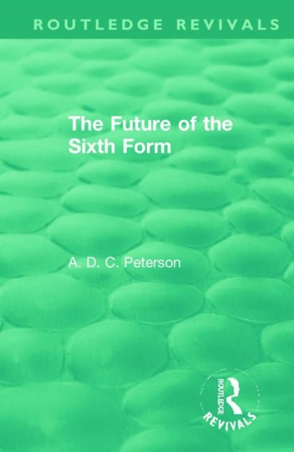 The Future of the Sixth Form, Hardback Book