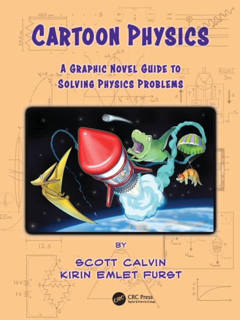 Cartoon Physics : A Graphic Novel Guide to Solving Physics Problems, Paperback / softback Book