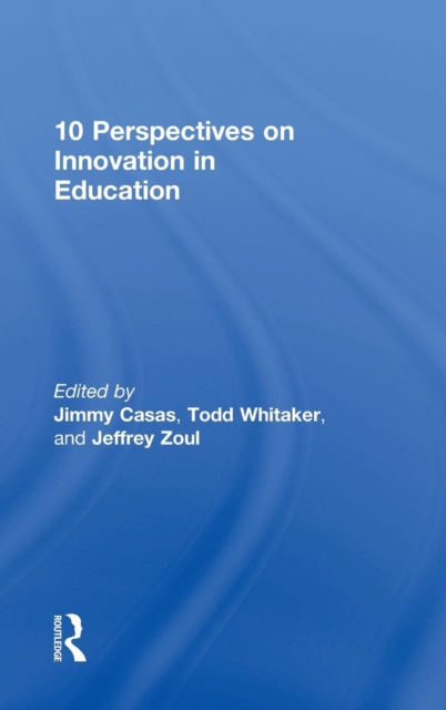 10 Perspectives on Innovation in Education, Hardback Book