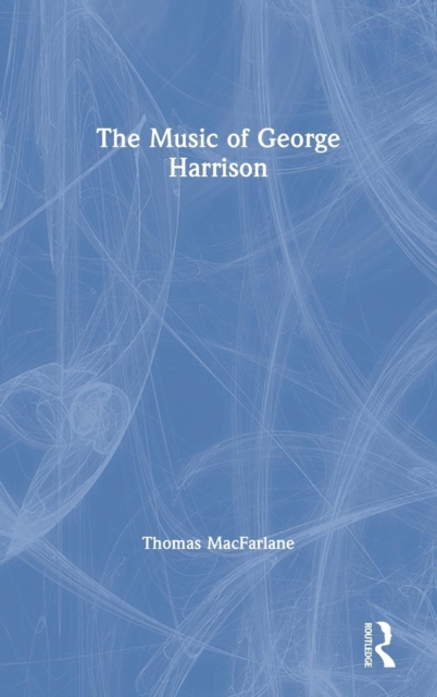 The Music of George Harrison, Hardback Book