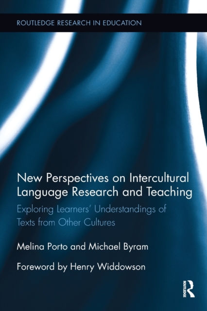 New Perspectives on Intercultural Language Research and Teaching : Exploring Learners’ Understandings of Texts from Other Cultures, Paperback / softback Book