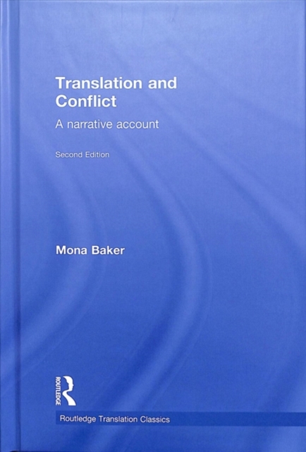 Translation and Conflict : A narrative account, Hardback Book