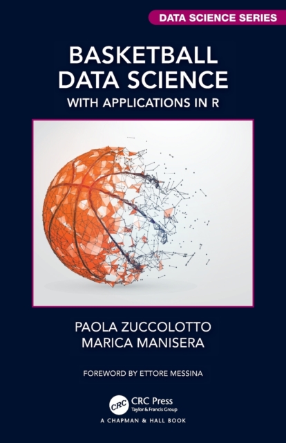Basketball Data Science : With Applications in R, Paperback / softback Book