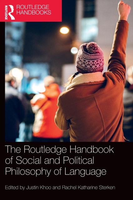 The Routledge Handbook of Social and Political Philosophy of Language, Hardback Book
