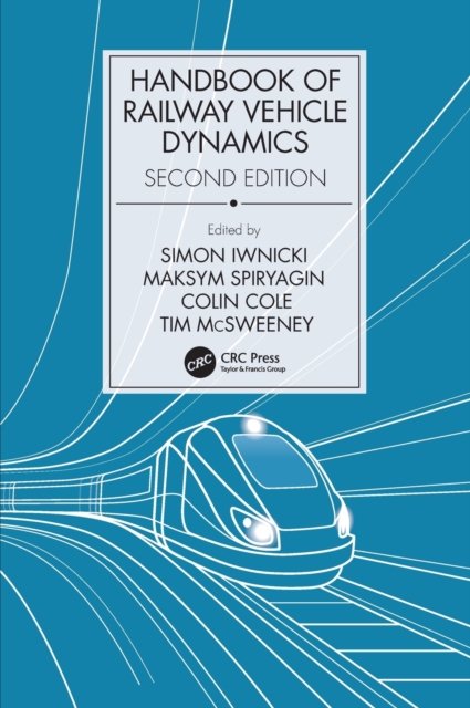 Handbook of Railway Vehicle Dynamics, Second Edition, Hardback Book