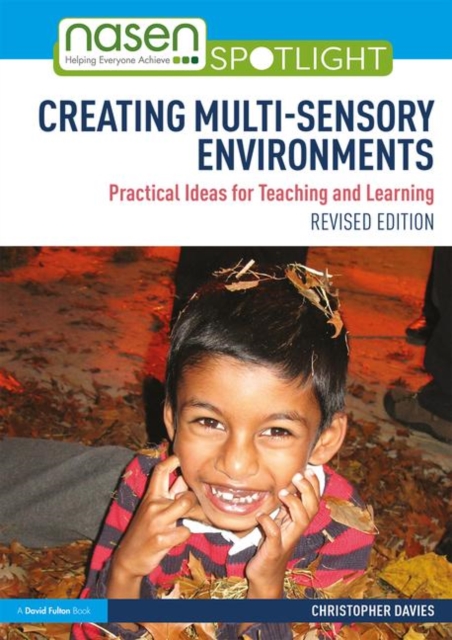 Creating Multi-sensory Environments : Practical Ideas for Teaching and Learning, Paperback / softback Book