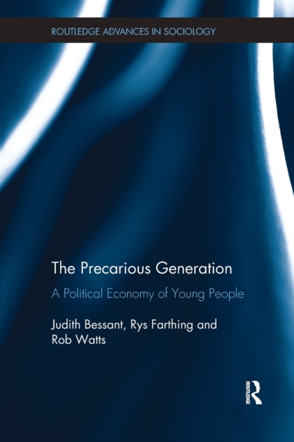 The Precarious Generation : A Political Economy of Young People, Paperback / softback Book