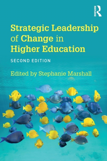 Strategic Leadership of Change in Higher Education : What's New?, Paperback / softback Book