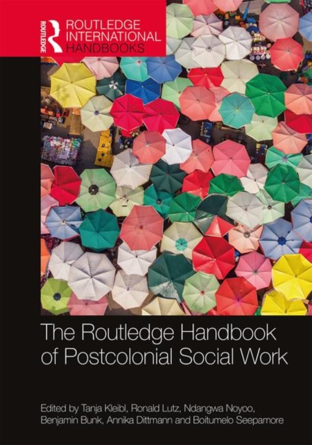 The Routledge Handbook of Postcolonial Social Work, Hardback Book