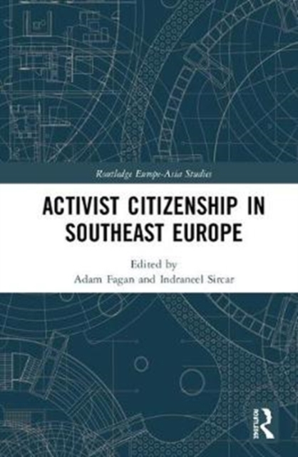 Activist Citizenship in Southeast Europe, Hardback Book