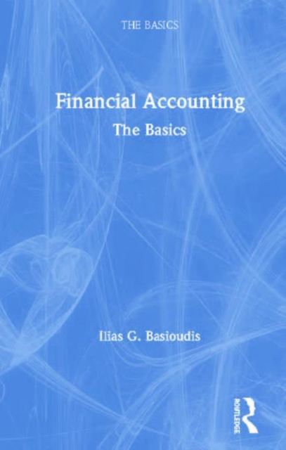 Financial Accounting : The Basics, Hardback Book