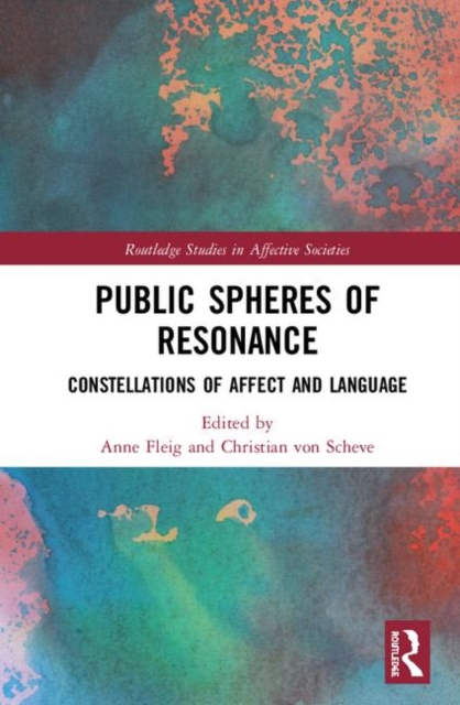 Public Spheres of Resonance : Constellations of Affect and Language, Hardback Book