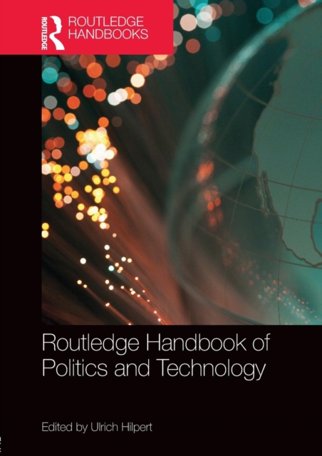 Routledge Handbook of Politics and Technology, Paperback / softback Book