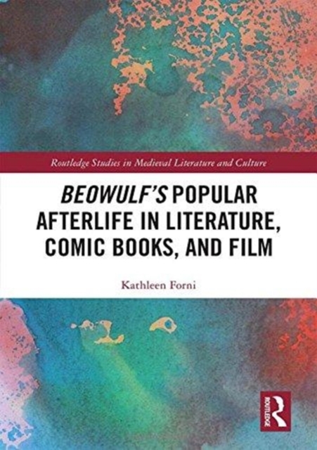 Beowulf's Popular Afterlife in Literature, Comic Books, and Film, Hardback Book