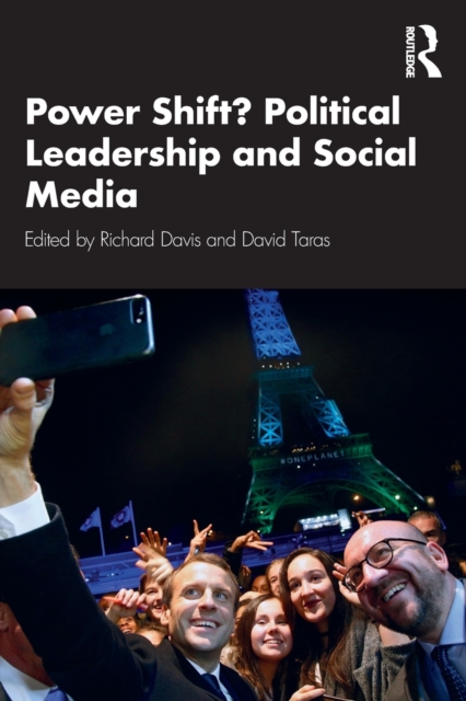 Power Shift? Political Leadership and Social Media, Paperback / softback Book
