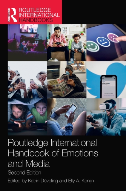 Routledge International Handbook of Emotions and Media, Hardback Book