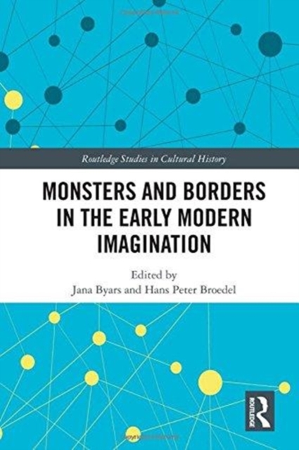 Monsters and Borders in the Early Modern Imagination, Hardback Book