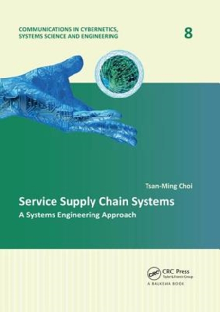 Service Supply Chain Systems : A Systems Engineering Approach, Paperback / softback Book