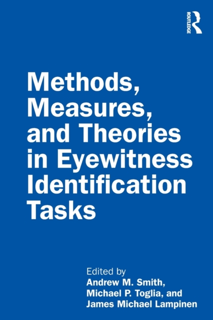 Methods, Measures, and Theories in Eyewitness Identification Tasks, Paperback / softback Book