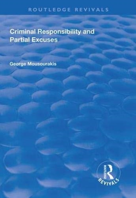 Criminal Responsibility and Partial Excuses, Hardback Book