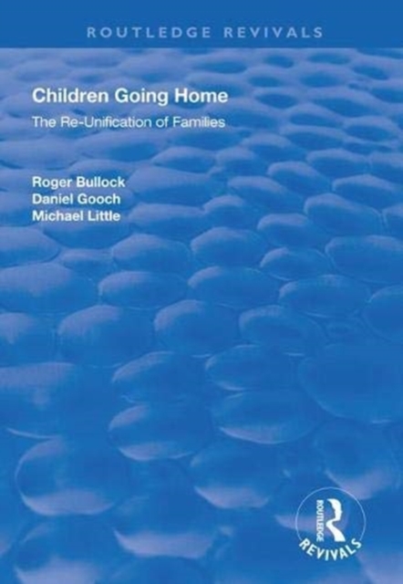Children Going Home : The Re-unification of Families, Hardback Book