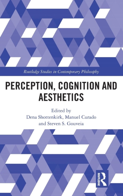 Perception, Cognition and Aesthetics, Hardback Book