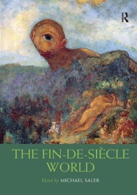 The Fin-de-Siecle World, Paperback / softback Book