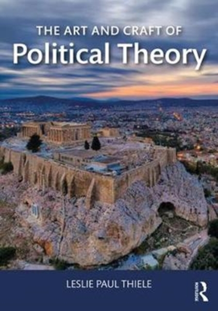 The Art and Craft of Political Theory, Paperback / softback Book