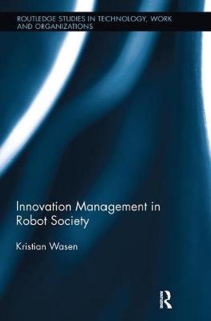 Innovation Management in Robot Society, Paperback / softback Book