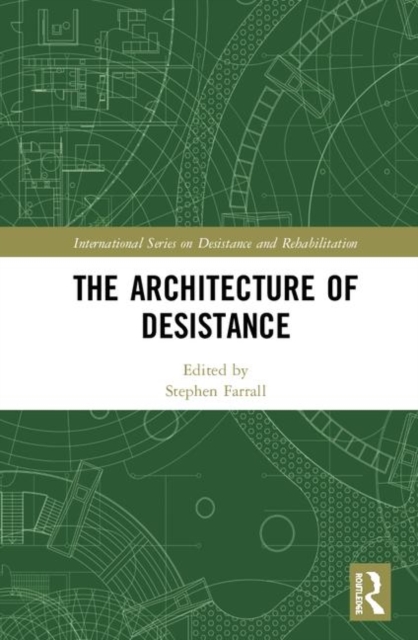 The Architecture of Desistance, Hardback Book
