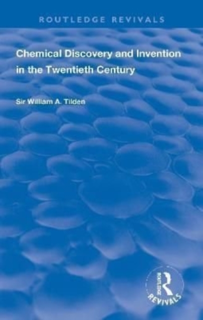 Chemical Discovery and Invention in the Twentieth Century, Hardback Book