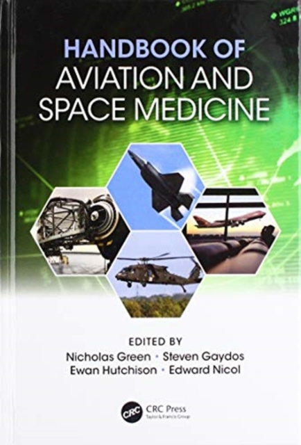 Handbook of Aviation and Space Medicine : First Edition, Hardback Book