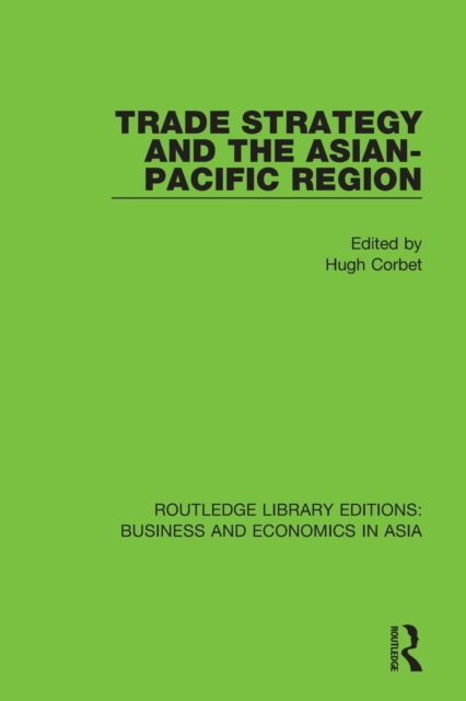 Trade Strategy and the Asian-Pacific Region, Paperback / softback Book