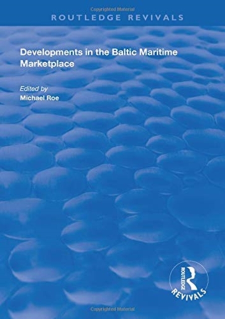 Developments in the Baltic Maritime Marketplace, Hardback Book