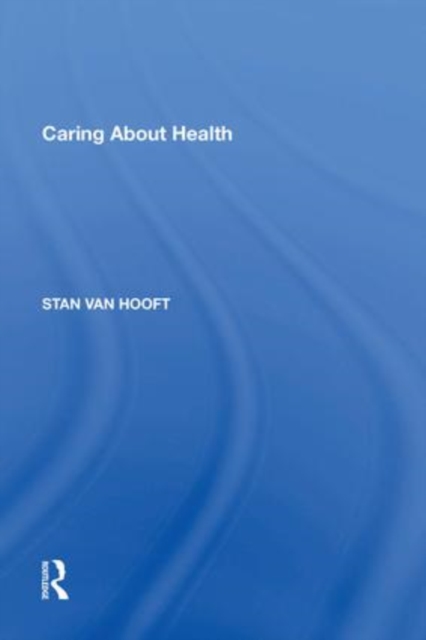 Caring About Health, Paperback / softback Book