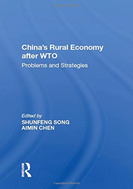 China's Rural Economy after WTO : Problems and Strategies, Paperback / softback Book