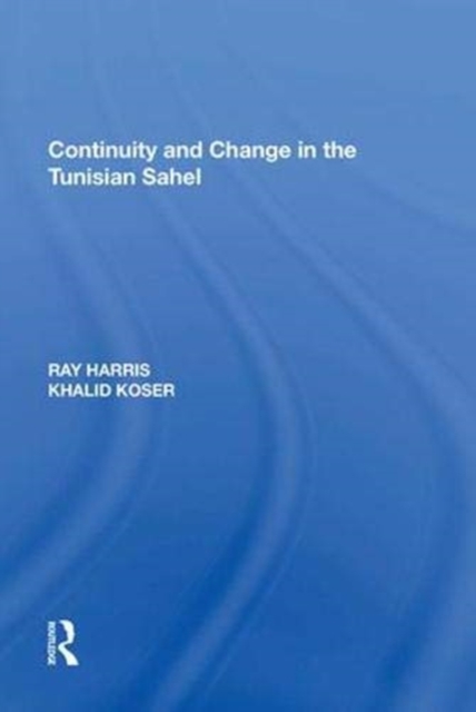 Continuity and Change in the Tunisian Sahel, Paperback / softback Book