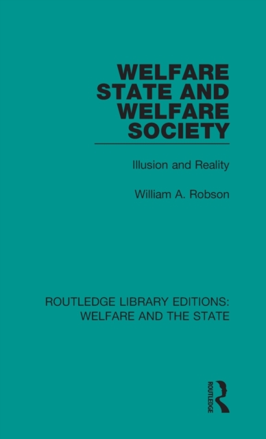 Welfare State and Welfare Society : Illusion and Reality, Hardback Book