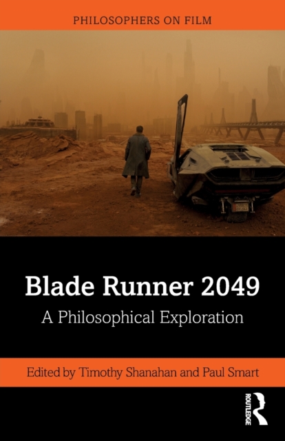 Blade Runner 2049 : A Philosophical Exploration, Paperback / softback Book