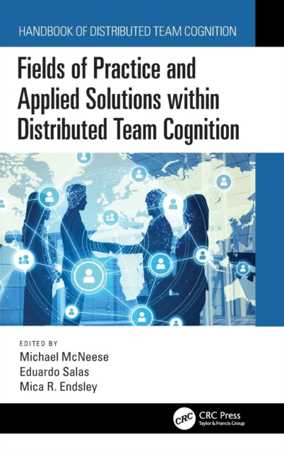 Fields of Practice and Applied Solutions within Distributed Team Cognition, Hardback Book
